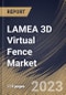 LAMEA 3D Virtual Fence Market Size, Share & Industry Trends Analysis Report By Technology, By End-user, By Type (3D Virtual Cameras, and 3D Video Motion Detection System), By Country and Growth Forecast, 2023 - 2030 - Product Image