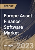 Europe Asset Finance Software Market Size, Share & Industry Trends Analysis Report By Asset Type (Hard Assets, Soft Assets, and Others), By Organization Size, By Deployment Type, By Vertical, By Country and Growth Forecast, 2023 - 2030- Product Image