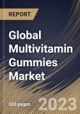 Global Multivitamin Gummies Market Size, Share & Industry Trends Analysis Report By Source, By Distribution Channel (Offline and Online), By Sales Channel (OTC and Prescribed), By End-user, By Application, By Regional Outlook and Forecast, 2023 - 2030- Product Image