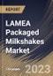 LAMEA Packaged Milkshakes Market Size, Share & Industry Trends Analysis Report By Packaging Material (Paper, Plastic, Glass, and Tin), By Flavor (Chocolate, Vanilla, Strawberry), By Country and Growth Forecast, 2023 - 2030 - Product Image