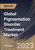 Global Pigmentation Disorder Treatment Market Size, Share & Industry Trends Analysis Report By Type (Vitiligo, Melasma), By Treatment (Corticosteroids, Calcineurin Inhibitor, and Others), By Distribution Channel, By Regional Outlook and Forecast, 2023 - 2030- Product Image