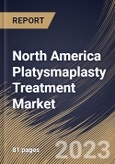 North America Platysmaplasty Treatment Market Size, Share & Industry Trends Analysis Report By Gender (Female & Male, and Others), By End Use (Cosmetic Surgery Clinics and Hospitals), By Country and Growth Forecast, 2023 - 2030- Product Image