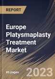 Europe Platysmaplasty Treatment Market Size, Share & Industry Trends Analysis Report By Gender (Female & Male, and Others), By End Use (Cosmetic Surgery Clinics and Hospitals), By Country and Growth Forecast, 2023 - 2030- Product Image