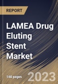 LAMEA Drug Eluting Stent Market Size, Share & Industry Trends Analysis Report By Application (Coronary Artery Disease, and Peripheral Artery Disease), By Coating Type, By Country and Growth Forecast, 2023 - 2030- Product Image