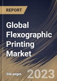Global Flexographic Printing Market Size, Share & Industry Trends Analysis Report By Application (Corrugated Packaging, Flexible Packaging, Labels & tags, Cartons and Others), By Offering, By Regional Outlook and Forecast, 2023 - 2030- Product Image