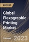 Global Flexographic Printing Market Size, Share & Industry Trends Analysis Report By Application (Corrugated Packaging, Flexible Packaging, Labels & tags, Cartons and Others), By Offering, By Regional Outlook and Forecast, 2023 - 2030 - Product Image