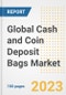 Global Cash and Coin Deposit Bags Market Size, Share, Trends, Growth, Outlook, and Insights Report, 2023 - Industry Forecasts by Type, Application, Segments, Countries, and Companies, 2018-2030 - Product Image