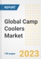 Global Camp Coolers Market Size, Share, Trends, Growth, Outlook, and Insights Report, 2023 - Industry Forecasts by Type, Application, Segments, Countries, and Companies, 2018-2030 - Product Image