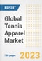 Global Tennis Apparel Market Size, Share, Trends, Growth, Outlook, and Insights Report, 2023 - Industry Forecasts by Type, Application, Segments, Countries, and Companies, 2018-2030 - Product Thumbnail Image