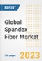 Global Spandex Fiber Market Size, Share, Trends, Growth, Outlook, and Insights Report, 2023 - Industry Forecasts by Type, Application, Segments, Countries, and Companies, 2018-2030 - Product Image