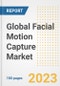 Global Facial Motion Capture Market Size, Share, Trends, Growth, Outlook, and Insights Report, 2023 - Industry Forecasts by Type, Application, Segments, Countries, and Companies, 2018-2030 - Product Image