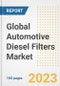 Global Automotive Diesel Filters Market Size, Share, Trends, Growth, Outlook, and Insights Report, 2023 - Industry Forecasts by Type, Application, Segments, Countries, and Companies, 2018-2030 - Product Image