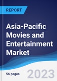 Asia-Pacific (APAC) Movies and Entertainment Market Summary, Competitive Analysis and Forecast to 2027- Product Image