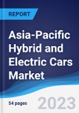 Asia-Pacific (APAC) Hybrid and Electric Cars Market Summary, Competitive Analysis and Forecast to 2027- Product Image