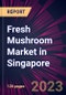 Fresh Mushroom Market in Singapore 2024-2028 - Product Image