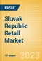 Slovak Republic Retail Market Size by Sector and Channel Including Online Retail, Key Players and Forecast to 2027 - Product Thumbnail Image