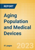 Aging Population and Medical Devices - Thematic Intelligence- Product Image