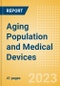 Aging Population and Medical Devices - Thematic Intelligence - Product Image