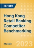 Hong Kong (China SAR) Retail Banking Competitor Benchmarking - Financial Performance, Customer Relationships and Satisfaction- Product Image