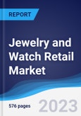 Jewelry and Watch Retail Market Summary, Competitive Analysis and Forecast, 2018-2027 (Global Almanac)- Product Image