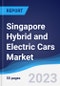 Singapore Hybrid and Electric Cars Market Summary, Competitive Analysis and Forecast to 2027 - Product Image