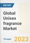 Global Unisex fragrance Market Size, Share, Trends, Growth, Outlook, and Insights Report, 2023 - Industry Forecasts by Type, Application, Segments, Countries, and Companies, 2018-2030 - Product Image