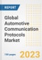 Global Automotive Communication Protocols Market Size, Share, Trends, Growth, Outlook, and Insights Report, 2023 - Industry Forecasts by Type, Application, Segments, Countries, and Companies, 2018-2030 - Product Image