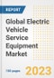 Global Electric Vehicle Service Equipment Market Size, Share, Trends, Growth, Outlook, and Insights Report, 2023 - Industry Forecasts by Type, Application, Segments, Countries, and Companies, 2018-2030 - Product Image