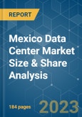 Mexico Data Center Market Size & Share Analysis - Growth Trends & Forecasts Up To 2029- Product Image