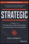 Strategic. The Skill to Set Direction, Create Advantage, and Achieve Executive Excellence. Edition No. 1 - Product Thumbnail Image