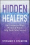 Hidden Healers. The Unexpected Ways Women in Prison Help Each Other Survive. Edition No. 1 - Product Thumbnail Image