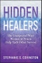 Hidden Healers. The Unexpected Ways Women in Prison Help Each Other Survive. Edition No. 1 - Product Image