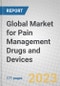 Global Market for Pain Management Drugs and Devices - Product Image