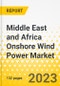 Middle East and Africa Onshore Wind Power Market - A Regional and Country Level Analysis, 2023-2033 - Product Image