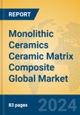 Monolithic Ceramics Ceramic Matrix Composite Global Market Insights 2024, Analysis and Forecast to 2029, by Manufacturers, Regions, Technology, Application, Product Type- Product Image
