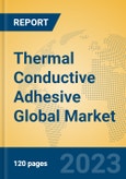 Thermal Conductive Adhesive Global Market Insights 2023, Analysis and Forecast to 2028, by Manufacturers, Regions, Technology, Application, Product Type- Product Image
