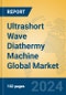 Ultrashort Wave Diathermy Machine Global Market Insights 2024, Analysis and Forecast to 2029, by Manufacturers, Regions, Technology, Application, Product Type - Product Image