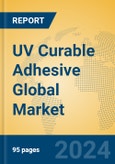 UV Curable Adhesive Global Market Insights 2023, Analysis and Forecast to 2028, by Manufacturers, Regions, Technology, Product Type- Product Image