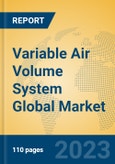 Variable Air Volume System Global Market Insights 2023, Analysis and Forecast to 2028, by Manufacturers, Regions, Technology, Application, Product Type- Product Image