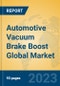 Automotive Vacuum Brake Boost Global Market Insights 2023, Analysis and Forecast to 2028, by Manufacturers, Regions, Technology, Application, Product Type - Product Thumbnail Image