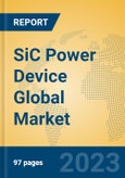 SiC Power Device Global Market Insights 2023, Analysis and Forecast to 2028, by Manufacturers, Regions, Technology, Application, Product Type- Product Image