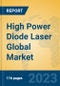 High Power Diode Laser Global Market Insights 2023, Analysis and Forecast to 2028, by Manufacturers, Regions, Technology, Product Type - Product Image