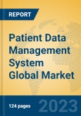 Patient Data Management System Global Market Insights 2023, Analysis and Forecast to 2028, by Manufacturers, Regions, Technology, Application, Product Type- Product Image