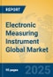 Electronic Measuring Instrument Global Market Insights 2025, Analysis and Forecast to 2030, by Manufacturers, Regions, Technology, Application, Product Type - Product Image