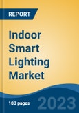 Indoor Smart Lighting Market - Global Industry Size, Share, Trends, Opportunity, and Forecast, 2018-2028- Product Image