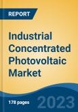 Industrial Concentrated Photovoltaic Market - Global Industry Size, Share, Trends, Opportunity, and Forecast, 2018-2028- Product Image