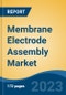 Membrane Electrode Assembly Market - Global Industry Size, Share, Trends, Opportunity, and Forecast, 2018-2028 - Product Image