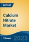 Calcium Nitrate Market - Global Industry Size, Share, Trends, Opportunity, and Forecast, 2018-2028 - Product Image