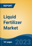 Liquid Fertilizer Market - Global Industry Size, Share, Trends, Opportunity, and Forecast, 2018-2028- Product Image