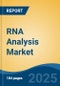 RNA Analysis Market - Global Industry Size, Share, Trends, Opportunity, and Forecast, 2018-2028 - Product Image